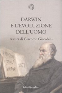 Darwin_E_L`evoluzione_Dell`uomo_-Giacobini_Giacomo__